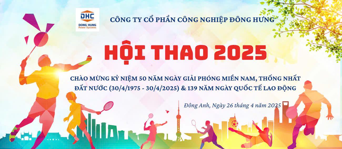 HỘI THAO CÔNG TY ĐÔNG HƯNG 2025 – CHÍNH THỨC KHAI MẠC! ?